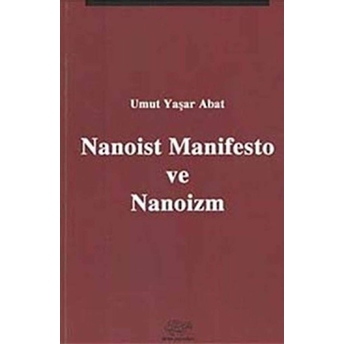 Nanoist Manifesto Ve Nanoizm Umut Yaşar Abat