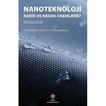 Nanoteknoloji Nedir Ve Neden Önemlidir?