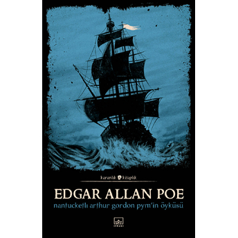 Nantucketlı Arthur Gordon Pym'in Öyküsü Edgar Allan Poe