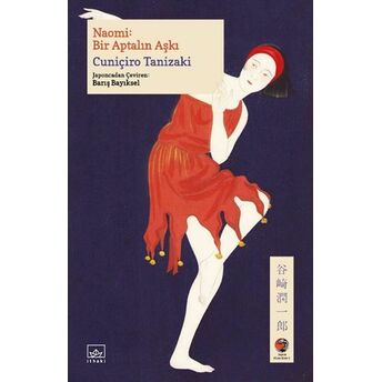 Naomi: Bir Aptalın Aşkı Cuniçiro Tanizaki