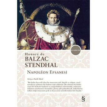 Napoleon Efsanesi - Klasikler Henore De Balzac Stendhal