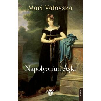 Napolyon’un Aşkı Mari Valevska