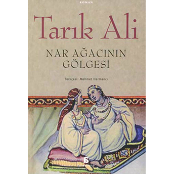 Nar Ağacının Gölgesinde Tarık Ali