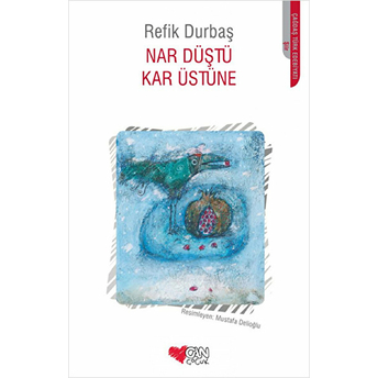 Nar Düştü Kar Üstüne Refik Durbaş