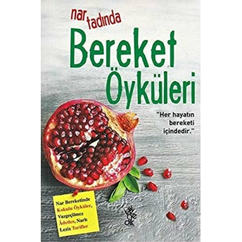 Nar Tadında Bereket Öyküleri Kolektif