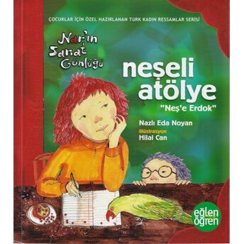 Narın Sanat Günlüğü 3 - Neşeli Atölye (Neşe Erdok) Nazlı Eda Noyan