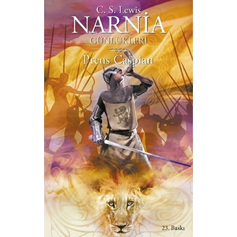 Narnia Günlükleri 4 Prens Caspian Clive Staples Lewis