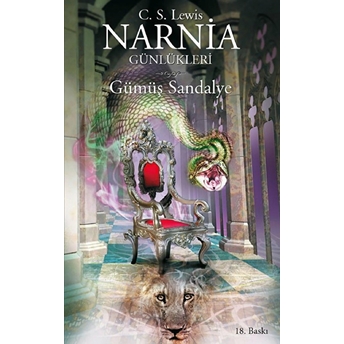 Narnia Günlükleri 6 Gümüş Sandalye Clive Staples Lewis