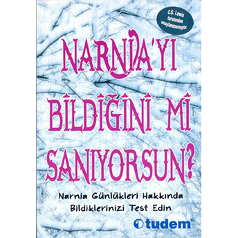 Narnia’yı Bildiğini Mi Sanıyorsun? Clive Gifford