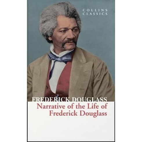 Narrative Of The Life Of Frederick Douglass (Collins C) - Frederick Douglass