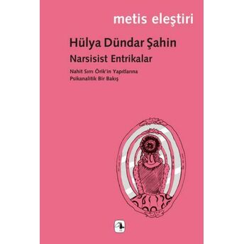 Narsisist Entrikalar Hülya Dündar Şahin