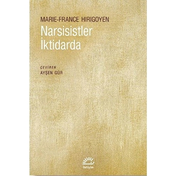 Narsisistler Iktidarda Marie-France Hirigoyen