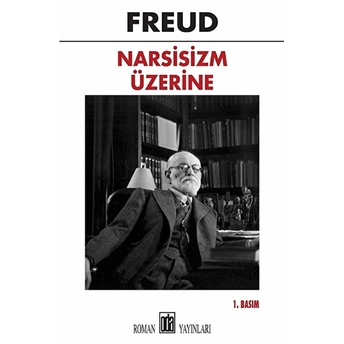 Narsisizm Üzerine Sigmund Freud