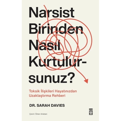 Narsist Birinden Nasıl Kurtulursunuz? Sarah Davies