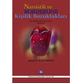 Narsistik Ve Borderline Kişilik Bozuklukları James F. Masterson