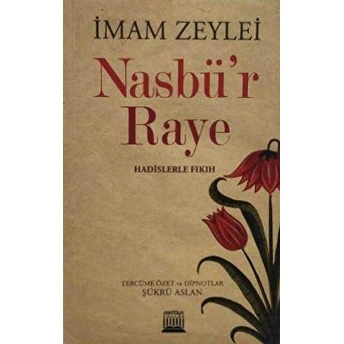 Nasbü'R Raye Imam Zeylei