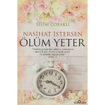 Nasihat Istersen Ölüm Yeter Selim Çoraklı