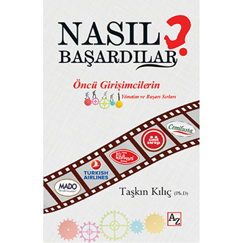 Nasıl Başardılar? Taşkın Kılıç