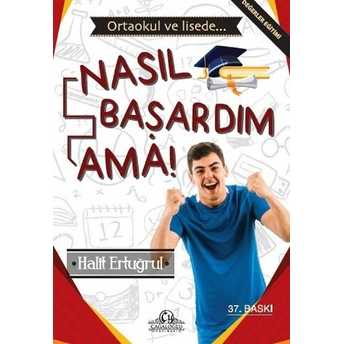 Nasıl Başardım Ama!