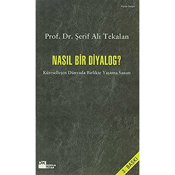 Nasıl Bir Diyalog? Şerif Ali Tekalan