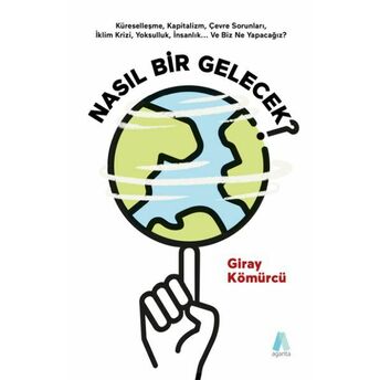 Nasıl Bir Gelecek? Giray Kömürcü