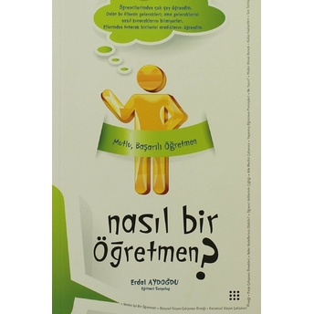 Nasıl Bir Öğretmen? Erdal Aydoğdu