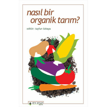 Nasıl Bir Organik Tarım? Kolektif