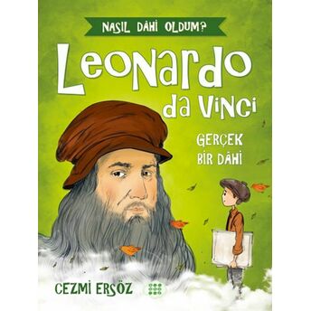 Nasıl Dahi Oldum? - Leonardo Da Vinci - Gerçek Bir Dahi Cezmi Ersöz