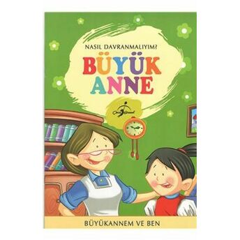 Nasıl Davranmalıyım: Büyük Anne Kolektif