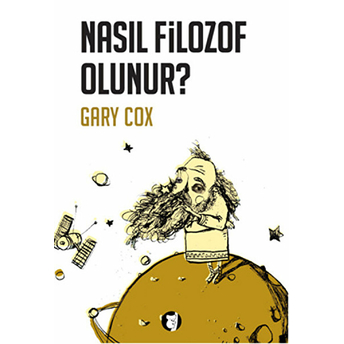 Nasıl Filozof Olunur? Gary Cox