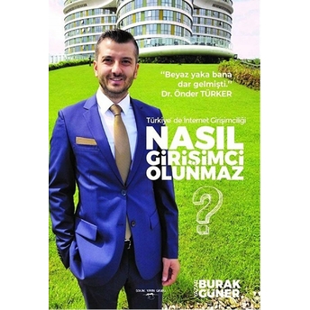 Nasıl Girişimci Olunmaz?