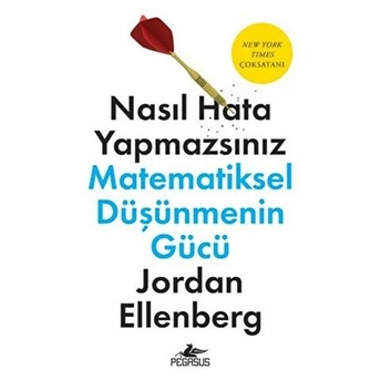 Nasıl Hata Yapmazsınız: Matemati̇ksel Düşünmenin Gücü