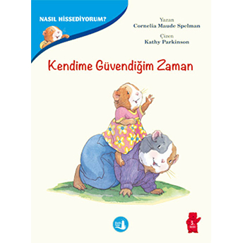 Nasıl Hissediyorum? - Kendime Güvendiğim Zaman Cornelia Maude Spelman