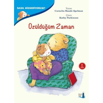 Nasıl Hissediyorum? - Üzüldüğüm Zaman Cornelia Maude Spelman