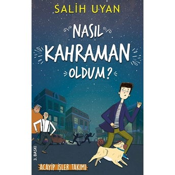 Nasıl Kahraman Oldum? Salih Uyan