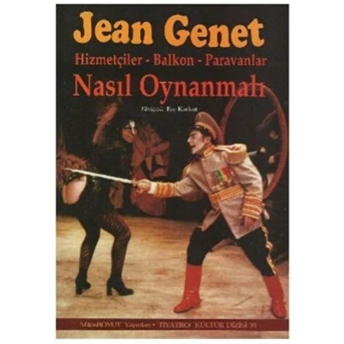 Nasıl Oynanmalı Jean Genet