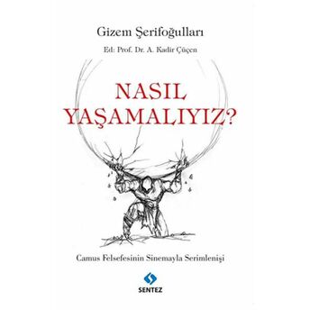 Nasıl Yaşamalıyız? Gizem Şerifoğulları