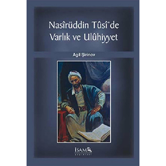 Nasirüddin Tusi’de Varlık Ve Uluhiyyet Agil Şirinov