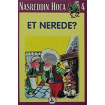 Nasreddin Hoca 4 Et Nerede Anonim