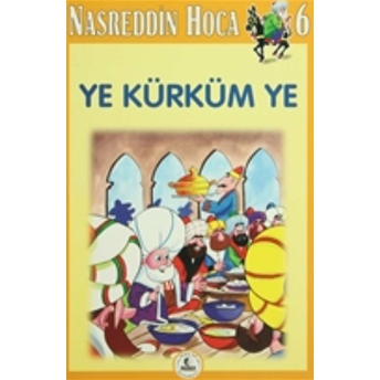 Nasreddin Hoca 6 Ye Kürküm Ye Kolektif