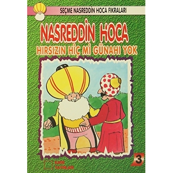 Nasreddin Hoca : Hırsızın Hiç Mi Günahı Yok Kolektif