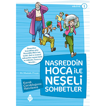 Nasreddin Hoca Ile Neşeli Sohbetler 1 - Kavuk Çocukluğunu Hatırlamış Mustafa Uluçay