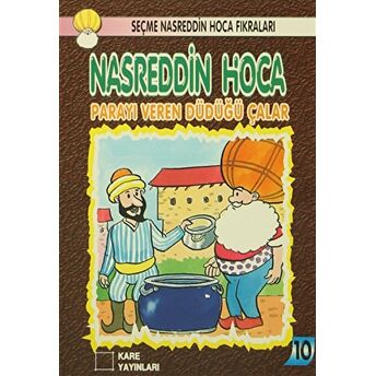 Nasreddin Hoca : Parayı Veren Düdüğü Çalar Kolektif