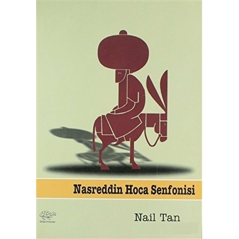 Nasreddin Hoca Senfonisi Nail Tan