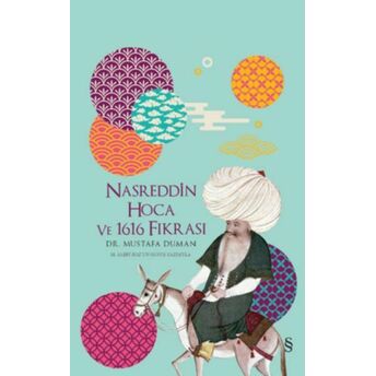 Nasreddin Hoca Ve 1616 Fıkrası (Ciltli) Mustafa Duman