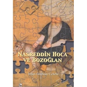 Nasreddin Hoca Ve Bozoğlan Irfan Gürkan Çelebi