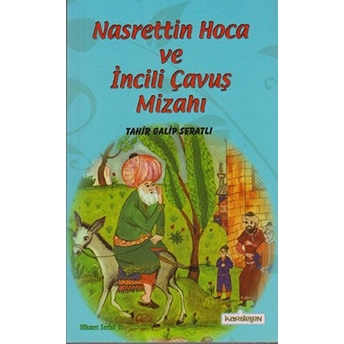 Nasreddin Hoca Ve Incili Çavuş Mizahı