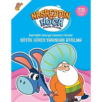 Nasreddin Hoca’yla Zamansız Fıkralar - Büyük Görev: Yanından Ayrılma Fatma Hazan Türkkol