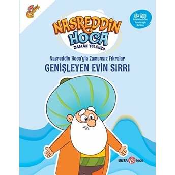 Nasreddin Hoca’yla Zamansız Fıkralar - Genişleyen Evin Sırrı Fatma Hazan Türkkol