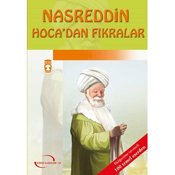 Nasreddin Hocadan Fıkralar (Gençlik Klasikleri) Fatma Zehra Arslan